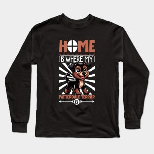 Home is with my Patterdale Terrier Long Sleeve T-Shirt